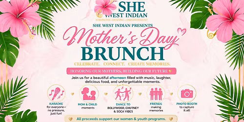S.H.E.  West Indian Mother's Day Brunch