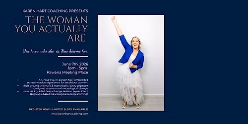 The Woman You Actually Are!