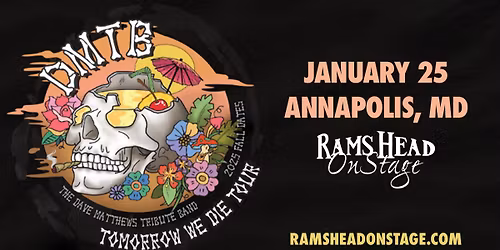 DMTB: The Dave Matthews Tribute Band: Tomorrow We Die Tour