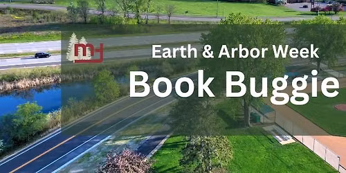 Earth & Arbor Week: Book Buggie