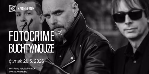 FOTOCRIME (USA) + BUCHTY\/NOUZE | Kabinet M\u00daZ