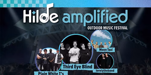Third Eye Blind, Plain White T's, Moon Taxi + lovelytheband at Hilde Amplified