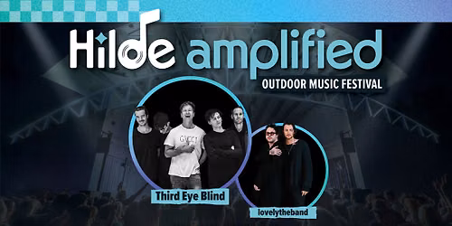 Third Eye Blind, lovelytheband + more at Hilde Amplified
