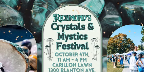 Richmond's Crystals & Mystics Festival