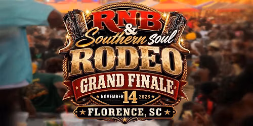 RNB+SOUTHERN SOUL RODEO 2026 Grand Finale! Saturday November 14th!
