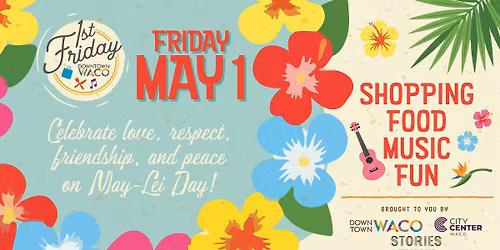 1st Friday Downtown Waco - May 1, 2026