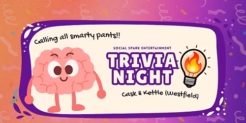 Trivia @ Cask & Kettle (Westfield)