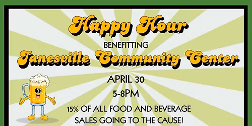 Happy Hour for Janesville Community Center!