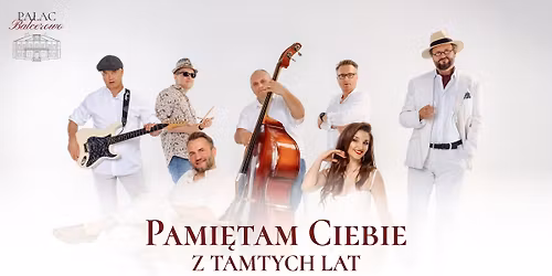 Koncert "PAMI\u0118TAM CIEBIE Z TAMTYCH LAT"  |  Przeboje Krawczyka i nie tylko | RETRO BOYS