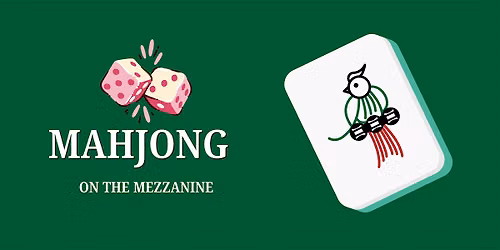 Mahjong on the Mezzanine!