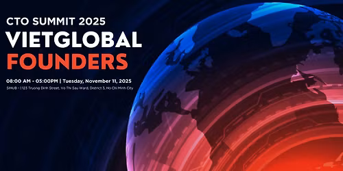 CTO Summit 2025 x VietGlobal Founders