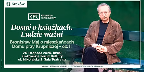 Dosy\u0107 o ksi\u0105\u017ckach. Ludzie wa\u017cni | Bronis\u0142aw Maj o mieszka\u0144cach Domu przy Krupniczej \u2013 cz. II