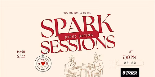 Spark Sessions: Modern Speed Dating Event (26-32)