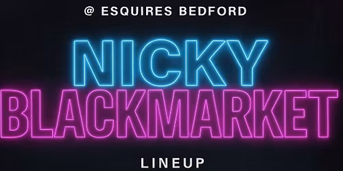 Nu Age Music Presents Nicky Blackmarket 19th December