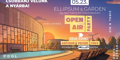 Open Air Party | Ellipsum & Garden 05.23.szombat