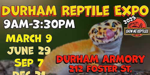 Durham Reptile Expo (Show Me Reptile Show)
