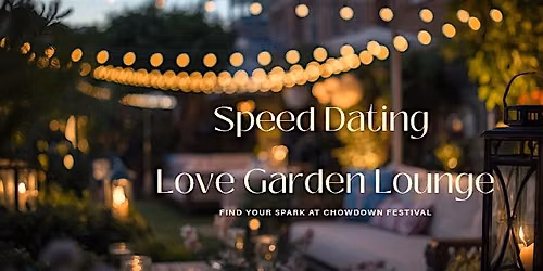 LOVE GARDEN LOUNGE SPEED DATING EXPERIENCE