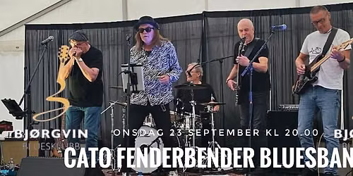 CATO FENDERBENDER BLUESBAND \/\/ BJ\u00d8RGVIN BLUESKLIUBB