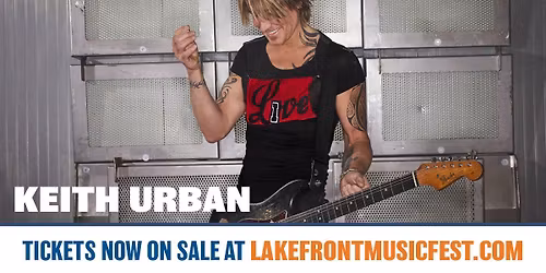 Lakefront Music Fest: Keith Urban - Saturday