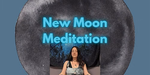 New Moon Meditation