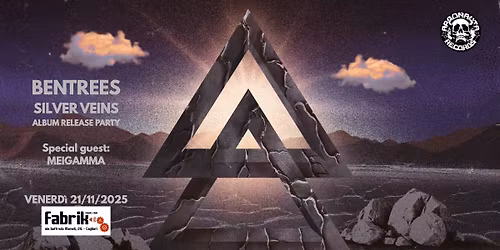 BENTREES Silver Veins release party + MEIGAMMA @Fabrik Cagliari