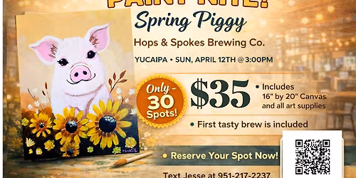 \ud83c\udfa8\ud83c\udf7a Spring Piggy Paint Night at Hops & Spokes Brewing Co. in Yucaipa!