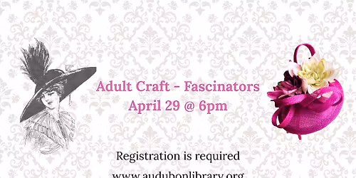 Adult Craft Night : Fascinators