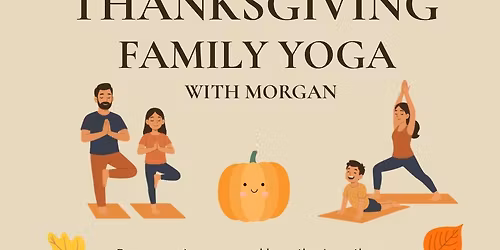 Thanksgiving Family Yoga!