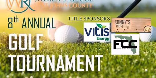 Women's Refuge of STJO 8th Annual Golf Tournament