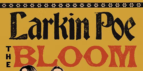 Larkin Poe - The Bloom Tour \/ M\u00fcnchen with special guest Son Little
