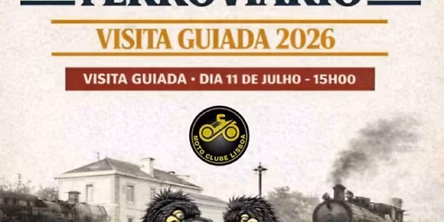 Visita Guiada ao Museu Ferrovi\u00e1rio do Entroncamento