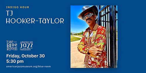 Indigo Hour: TJ Hooker-Taylor at the Blue Room