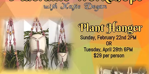 Macrame Class: Plant Hanger
