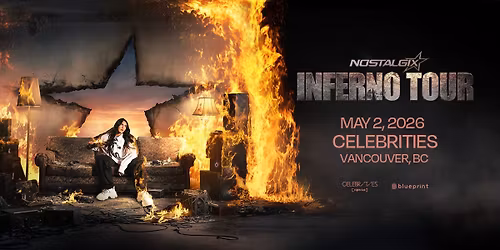 Nostalgix: Inferno Tour (Vancouver)