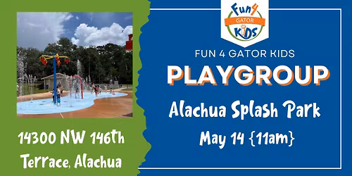 F4GK Playgroup Alachua Splash Park