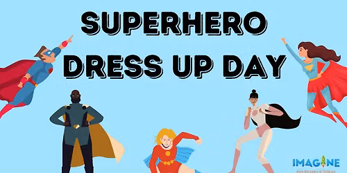 Superhero Dress Up Day
