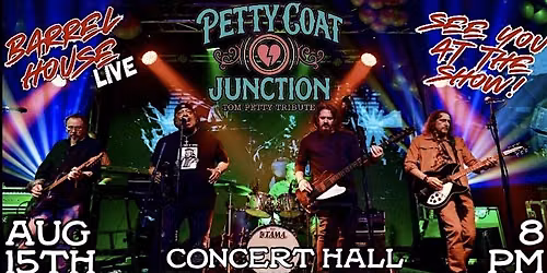 Petty Coat Junction (Tom Petty Tribute) at Barrel House Live!