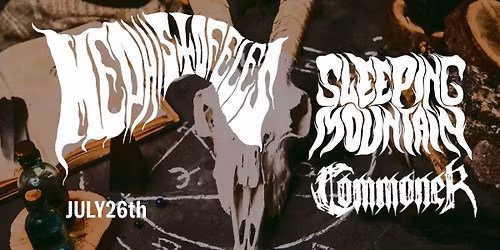 Mephistofeles + Sleeping Mountain &amp; Commoner