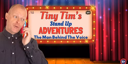 Tiny Tim\u2019s Stand Up Adventure