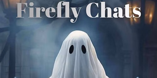 Firefly Chat Night, 6pm