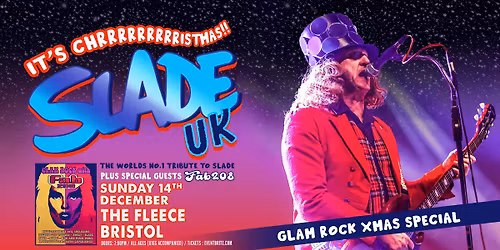 Slade UK + Fab 208 at The Fleece, Bristol - Sun 14th Dec 2025