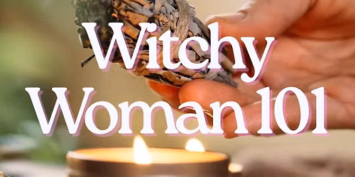 Witchy Woman 101
