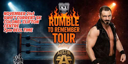 CWE Live In Swift Current Ft WWE Star Austin Aries & An Over The Top Rope Rumble Main Event