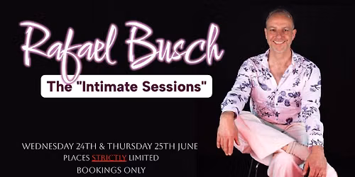 Rafael Busch - "THE INTIMATE SESSIONS"
