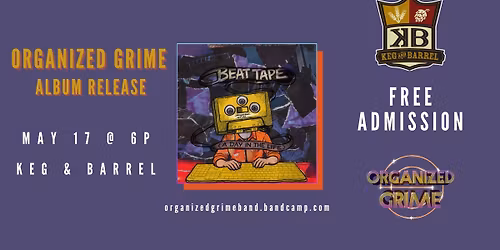 Organized Grime Album Release Show!