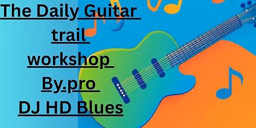 The daily guitar trail workshop