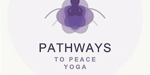 Pathways To Peace - Gentle Yoga Summer Series II (Wednesday starting 7/22)
