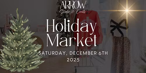 3rd Annual Holiday Market - Now Accepting Vendors!