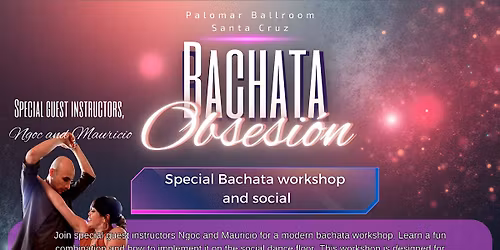 Intermediate Bachata Workshop & Social with Ngoc & Mauricio