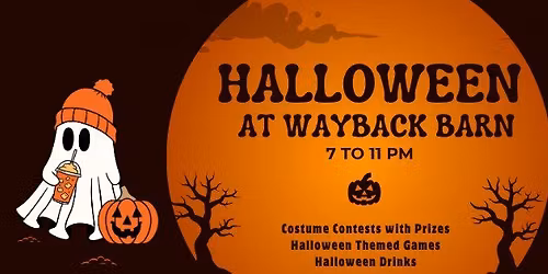 HALLOWEEN PARTY @ the Wayback Barn